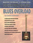 Cigar Box Guitar - Blues Overload: 