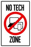 Warning Sign No Tech Zone Computers Laptop Tablet Cellular Phone Prohibited Poster 12x18 inch