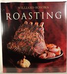 Williams-Sonoma Collection: Roasting