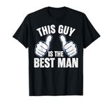 Best Man Bachelor Supplies Party Wedding T-Shirt