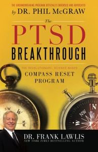 The PTSD Breakthrough: The Revolutionary, Science-Based Compass RESET Program (Essential Book on Trauma Recovery and Its Impact on Mental Health)