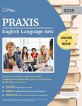 Praxis English Language Arts Content and Analysis (5039) Study Guide: Comprehensive Review with Practice Test Questions for the Praxis 5039 Exam