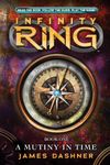 Infinity Ring: #1 Mutiny in Time