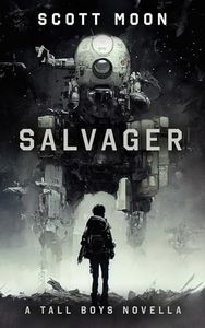 Salvager: A Military Science Fiction Adventure (Tall Boys)