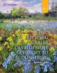 Applying Career Development Theory to Counseling