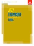 Jazz Trombone Level/Grade 3 Tunes, Part & Score & CD: 0 (ABRSM Exam Pieces)