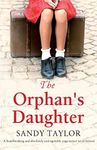 The Orphan's Daughter: A heartbreaking and absolutely unforgettable page turner set in Ireland