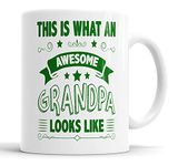 This is What an Awesome Grandpa Looks Like Mug Humour, Joke, Leaving Present, Friend Gift Cup Birthday Christmas, Ceramic Mugs