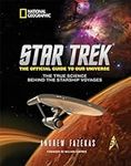Star Trek The Official Guide to Our Universe: The True Science Behind the Starship Voyages