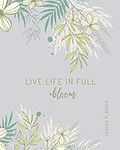 Live Life in Full Bloom: Organizer 