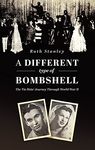 A Different Type of Bombshell: The Tin Hats' Journey Through World War II