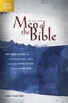 One Year Men of the Bible: 365 Meditations on the Character of Men and Their Connection to the Living God (One Year Books)