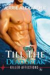 Till The Dead Speak (Killer Affections Book 2)