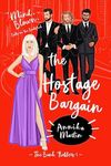 The Hostage Bargain (The Bank Robbe