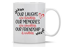 Our Laughs Are Limitless, Our Memories Are Countless, Our Friendship is Endless - 11oz Ceramic Coffee Mug and Tea Cup For Best Friends, BFF, Sister In Law - I Love My Bestie More Than The Restie