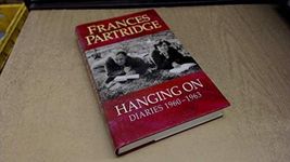 Hanging On: Diaries 1960-1963