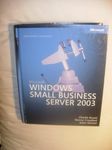 Microsoft Windows Small Business Server 2003 Administrator′s Companion