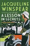 A Lesson in Secrets: Sleuth Maisie faces subterfuge and the legacy of the Great War (Maisie Dobbs Mysteries Series Book 8)