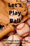 Let's Play Ball - Men's Fitness act