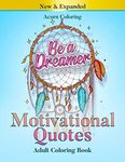 Motivational Quotes Adult Coloring Book: Inspirational Words to Reduce Stress, Good Vibes Mandalas And Patterns with Positive Affirmations To Boost Your Confidence and Improve Relaxation