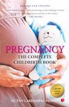 PREGNANCY THE COMPLETE CHILDBIRTH BOOK