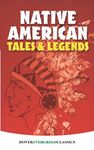 Native American Tales and Legends (Evergreen Classics)