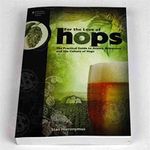 For The Love of Hops: The Practical Guide to Aroma, Bitterness and the Culture of Hops