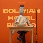 Bolivian Hotel Bistro [VINYL]