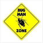 Bug Man Crossing Sign Zone Xing | Indoor/Outdoor | 12" Tall Plastic Sign Pesticide roaches Trap Bait Kill Termite