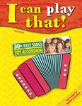 I can play that!: Popular children’s songs for toy accordion