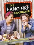 The Hang Fire Smokehouse Cookbook