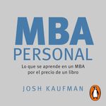 MBA Personal [Personal MBA]: Lo que