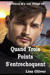 Quand Trois Points S'entrechoquent: 9 (Les Dieux m’y ont obligé)