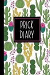 Prick Diary: A Funny Blood Sugar Log Book | Daily 1-Year Glucose Tracker | Diabetes Journal For Women | Pink Cactus