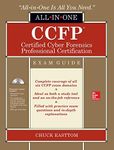 CCFP Certified Cyber Forensics Professional All-in-One Exam Guide