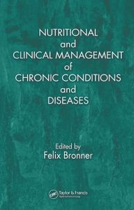 Nutritional and Clinical Management of Chronic Conditions and Diseases: 2