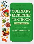 The Culinary Medicine Textbook: Part 3: The Diets (The Culinary Medicine Textbook: A Modular Approach to Culinary Literacy)