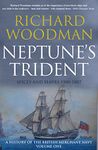 Neptune's Trident: Spices and Slaves 1500-1807 (A History of the British Merchant Navy)