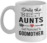 Only The Best Aunts Get Promoted to Godmother - Gift for Auntie Coffee Tea Mug Birthday Mothers Day White Ceramic Cup Mug.