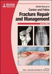 BSAVA Manual of Canine and Feline Fracture Repair and Management (BSAVA British Small Animal Veterinary Association)