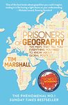 Prisoners of Geography: Ten Maps That Tell You Everything You Need to Know About Global Politics