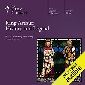 King Arthur: History and Legend