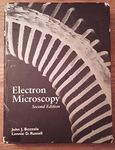 Electron Microscopy: Principles and Techniques for Biologists