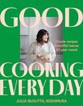 Good Cooking Every Day: Simple reci