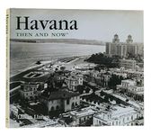 Havana Then and Now (Then & Now (Thunder Bay Press))