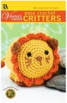 Vanna's Choice Easy Crochet Critters: 10 Amigurumi Designs