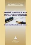 Boa-fé Objetiva Nos Contratos Empresariais: Contornos Dogmáticos Dos Deveres De Conduta