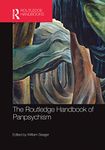 The Routledge Handbook of Panpsychism (Routledge Handbooks in Philosophy)