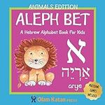 Aleph Bet: Animals Edition: A Hebre