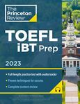 Princeton Review Toefl Ibt Prep With Audio/Listening Tracks, 2023: Practice...